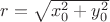 $r = \sqrt{x_0^2+y_0^2}$