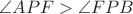 $\angle APF>\angle FPB$