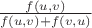 $\frac {f(u, v)} {f(u, v)+f(v, u)}$