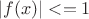 $|f(x)|<=1$