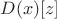 $D(x)[z]$