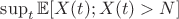 $\sup_t \mathbb E[X(t);X(t)>N]$