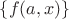 $ \{f(a,x)\}$