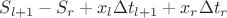 $S_{l + 1} - S_{r} + x_l  \Delta t_{l + 1} + x_r \Delta t_r$