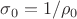 $\sigma_0=1/\rho_0$ $\sigma_0=1/\rho_0$