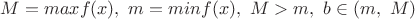 $M=max f(x),\ m=min f(x),\ M>m,\ b\in(m,\ M)$