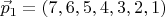 $\vec p_1=(7,6,5,4,3,2,1)$