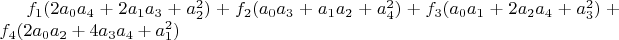 $f_1 (2 a_0 a_4+2 a_1 a_3+a_2^2)+f_2 (a_0 a_3+a_1 a_2+a_4^2)+f_3 (a_0 a_1+2 a_2 a_4+a_3^2)+f_4 (2 a_0 a_2+4 a_3 a_4+a_1^2)$