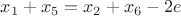 $x_1+x_5=x_2+x_6-2e$ $x_1+x_5=x_2+x_6-2e$