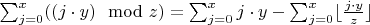 $\sum_{j = 0}^x(( j\cdot y )\mod z)=\sum_{j = 0}^xj\cdot y-\sum_{j = 0}^{x}\lfloor\frac{j\cdot y}{z} \rfloor$