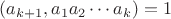 $(a_{k+1}, a_1 a_2 \cdots a_k) = 1$