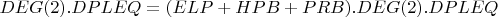 $DEG(2).DPLEQ = (ELP + HPB + PRB).DEG(2).DPLEQ$
