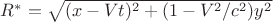 $R^*= \sqrt{(x-Vt)^2+(1-V^2/c^2)y^2}$