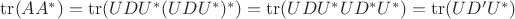 $\operatorname{tr}(AA^*)=\operatorname{tr}(UDU^*(UDU^*)^*)=\operatorname{tr}(UDU^*UD^*U^*)=\operatorname{tr}(UD'U^*)$