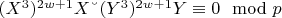 $(X^3)^{2w +1}X &ndash;(Y^3)^{2w+1}Y\equiv 0\mod p$