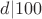 $d|100$