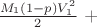 $\frac{M_1(1-p)V_1^2}{2}$ +