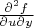 $\frac{\partial^2 f}{\partial u \partial y}$