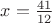 $x=\frac{41}{12}$