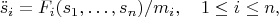 $$
\ddot s_i=F_i(s_1,\ldots,s_n)/m_i,\quad 1\leq i\leq n,
$$