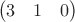 $$\begin{pmatrix}
 3&  1& 0\\ 
\end{pmatrix}$$