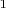$\scriptstyle 1$
