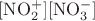 $\mathrm{[NO_2^+][NO_3^-]}$