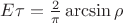 $E\tau=\frac 2 \pi \arcsin \rho$