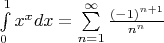 $\int\limits_{0}^{1}x^xdx=\sum\limits_{n=1}^{\infty}\frac{(-1)^{n+1}}{n^n}$
