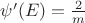 $\psi'(E)=\frac{2}{m}$