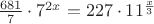 $\frac {681}{7} \cdot 7^{2x} = 227 \cdot 11^{\frac {x}{3}}$