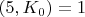 $(5, K_0) = 1$