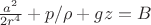 $\frac{a^2}{2r^4}+p/\rho+gz=B$