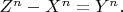 $Z^n-X^n=Y^n.$