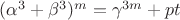 $(\alpha^3 + \beta^3)^m = \gamma^{3m} + pt$