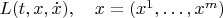 $L(t,x,\dot x),\quad x=(x^1,\ldots, x^m)$
