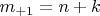 $m_{+1}=n+k$