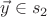 $\vec y\in s_2$