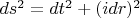$ds^2=dt^2+(idr)^2$