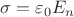 $\sigma=\varepsilon_0 E_n$