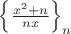 $% MathType!Translator!2!1!AMS LaTeX.tdl!TeX -- AMS-LaTeX!
\[
\left\{ {\frac{{x^2  + n}}
{{nx}}} \right\}_n 
\]
% MathType!End!2!1!
$