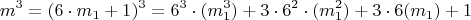$$m^3=(6\cdot m_1+1)^3=6^3\cdot(m_1^3)+3\cdot 6^2\cdot(m_1^2)+
3\cdot 6(m_1)+1$$
