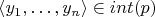 $\langle y_1, \ldots, y_n \rangle \in int(p)$