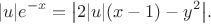 $$
|u| e^{-x} = \big|2 |u| (x - 1) - y^2\big|.
$$