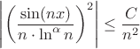 $\left|\left(\dfrac{\sin(nx)}{n\cdot\ln^{\alpha}n}\right)^2\right|\le \dfrac{C}{n^2}$