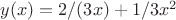 $y(x)=2/(3x)+1/3x^2$