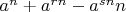 $a^n+a^{rn}-a^{sn}n$