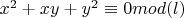 $x^2+xy+y^2\equiv 0 mod (l)$