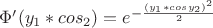 ${\Phi}'(y_1*cos_2)=e^{-\frac{(y_1*cosy_2)^2}{2}}$