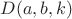 $D(a,b,k)$